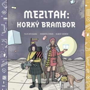 Mezitah. Horký brambor