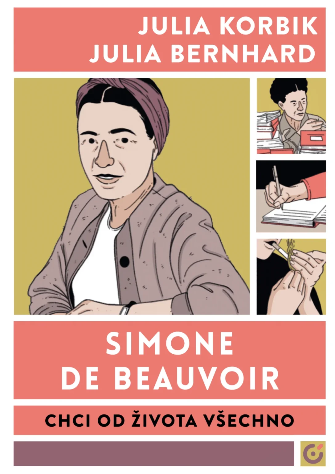 Simone de Beauvoir: Chci od života všechno